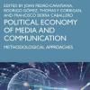 Political Economy of Media and Communication: Methodological Approaches