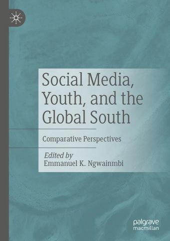 Social Media, Youth, and the Global South: Comparative Perspectives