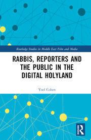 Rabbis, Reporters and the Public in the Digital Holyland