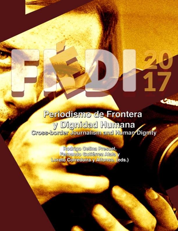 Periodismo de frontera y dignidad humana / Cross-Border Journalism and Human Dignity